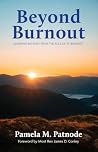 Beyond Burnout: L...