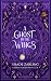 A Ghost in the Wings: A Gho...