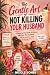 The Gentle Art of Not Killing Your Husband: A Funny Survival Guide for Women Who Love Their Husbands… and Yet Sometimes Want to Strangle Them