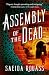 Assembly of the Dead