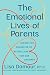 The Emotional Lives of Pare...
