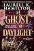 A Ghost of Daylight by Laurell K. Hamilton