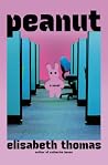 Peanut: A Novel
