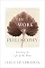The Work of Philosophy: Rec...