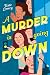 A Murder Is Going Down