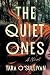 The Quiet Ones