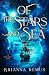 Of the Stars and Sea by Brianna Remus Of the Stars and Sea by Brianna Remus