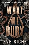 What We Bury