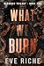 What We Burn