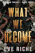 What We Become