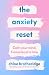 The Anxiety Reset