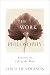 The Work of Philosophy: Rec...