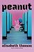 Peanut: A Novel