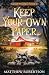 Keep Your Own Paper: A Good...