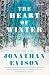 The Heart of Winter: A Novel