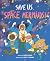 Save Us, Space Mermaids!