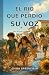 El río que perdió su voz: U...