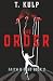 The Order by T. Kulp The Order by T. Kulp
