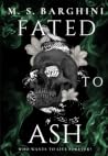 Fated To Ash