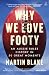 Why We Love Footy: An Aussie Rules History in 50 Great Moments
