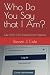 Who Do You Say that I Am?: ...