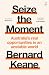 Seize the Moment: Australia's real opportunities in an unstable world