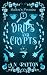 Drips and Crypts (Hallow’s ...