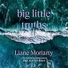 Big Little Truths