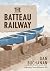 The Batteau Railway