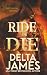 Ride or Die: A Dark Cowboy Enemies-to-Lovers Romantic Suspense (Southwest Sinners)