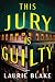 This Jury Is Guilty