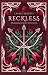 Reckless. Tradimento e rivolta.