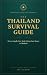 The Thailand Survival Guide by Pablo Simón Estrada