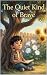 The Quiet Kind of Brave: A ...