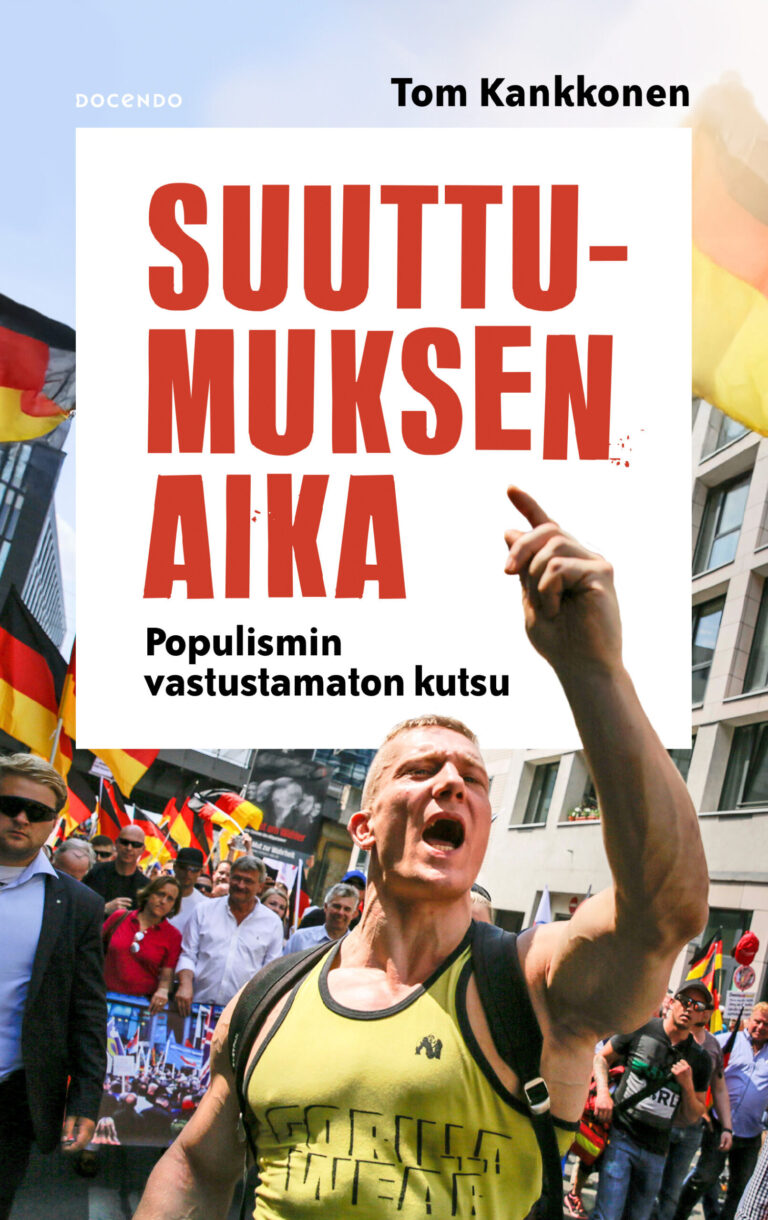 Suuttumuksen aika: Populismin vastustamaton kutsu