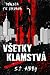 Všetky klamstvá (Pomsta je krvavá, #4)