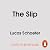 The Slip: ‘You’re unlikely ...