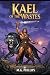 Kael of the Wastes: A Post-...