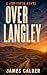 Over Langley  by James Calder