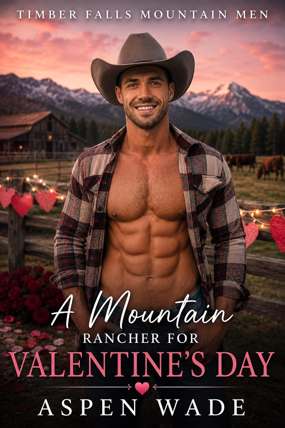 A Mountain Rancher for Valentine's Day: A Small Town Second Chance Romance (Timber Falls Mountain Men Novella)