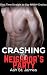 Crashing my Neighbor's Part...