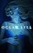 Ocean Eyes: A Cursed Mermaid Romantasy