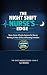 The Night Shift Nurse's Edg...