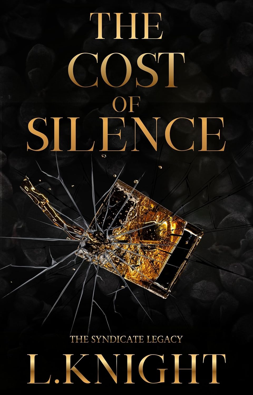 The Cost of Silence (The Syndicate Legacy #1)