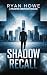 Shadow ReCall (A Jack Demos...