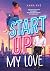 Start Up My Love
