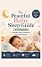 The Peaceful Baby Sleep Gui...