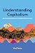 Understanding Capitalism: A...