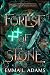 Forest of Stone (Forest of Stone, #1)