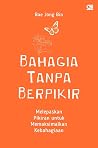 Bahagia Tanpa Ber...